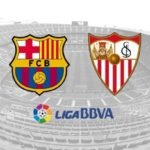 Barcelona vs Sevilla Live Streaming Online and TV Information